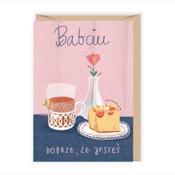 Babciu dobrze, że jesteś