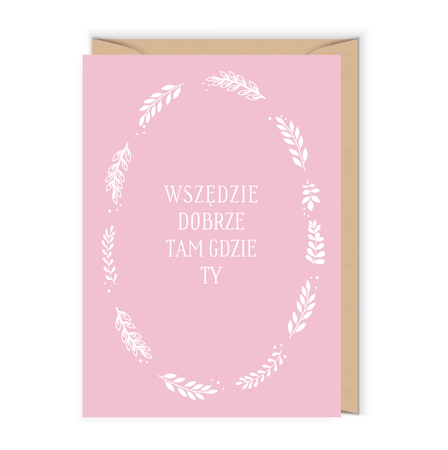 Kartka walentynkowa Wszędzie tam gdzie ty