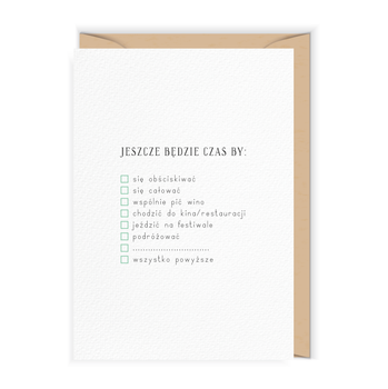 Kartka pandemiczna Jeszcze będzie czas